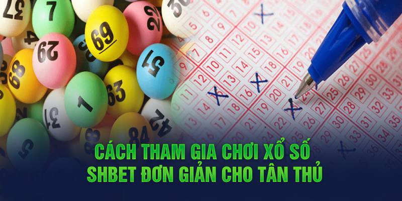 Bí quyết chơi lô đề Xổ Số Shbe luôn thắng cho lô thủ 